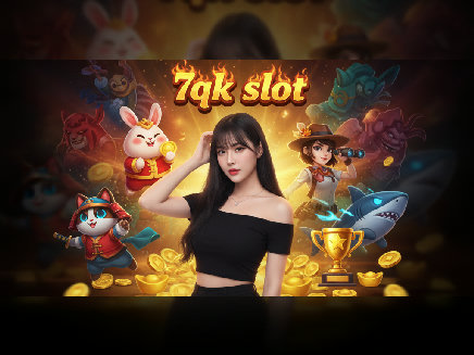 สมัคร 7qk slot